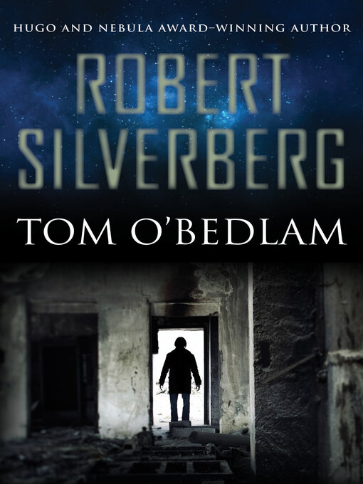 Title details for Tom O'Bedlam by Robert Silverberg - Available